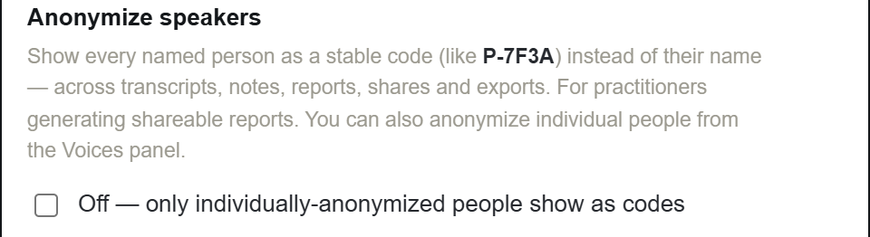 The global Anonymize speakers setting
